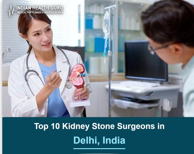 Top 10 Kidney Stone Surgeons in Delhi, India (2026-2027 Guide)