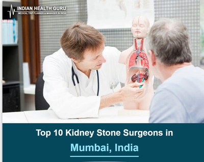 Top 10 Kidney Stone Surgeons in Mumbai, India (2026-2027 Guide)