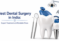 Best Dental Surgery in India